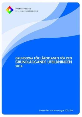 LP2014 FORMATIV BEDÖMNING HANDLEDNING UNDER LÄRPROCESSEN Huvudparten av bedömningen under studierna Del av det dagliga arbetet och