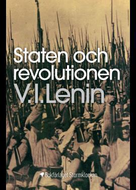 1 Alan Woods Inledning till Staten och revolutionen Statens roll och socialdemokratin Detta är inledningen till en aktuell nyutgåva av Lenins klassiska Staten och revolutionen, som Lenin skrev under