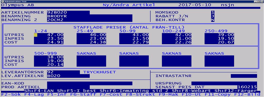 Funktion-ANA 1 1 7 F6-Stafflade priser Om artikelgruppen är en stafflingsgrupp och parametern staffling är satt till J, kan du trycka på F6 och använda dig av en stafflingsmodell för max tio priser