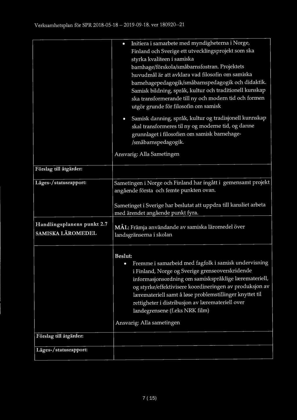 Verksamhetsplan för SPR 2018-05-18-2019-09-18.