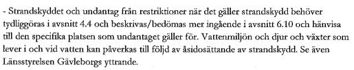 7 3 STRANDSKYDD Från MPD Dalarnas föreläggande 2013-11-19 Utdrag ur Gävleborgs läns yttrande 2013-10-01