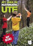 2 Utveckling av teman, handledningar och kurser Utomhusmatematik 2002 föddes idén om att göra ett pedagogiskt häfte med inriktning på utomhuspedagogik och de tre kärnämnena.