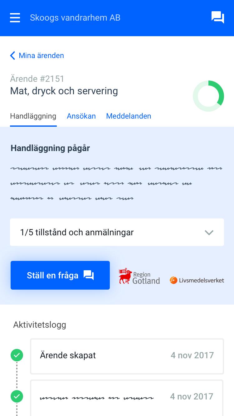 Följer ärendet tills det är avklarat En samlad vy av