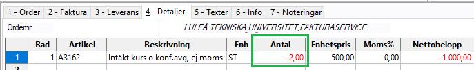 2018-11-29 Till samtliga institutioner/motsv Ekonomiavdelningen Ekonomimeddelande 2018:18 Innehåll: Vid registrering av kreditfakturor måste det negativa värdet anges i Antal och inte Enhetspris