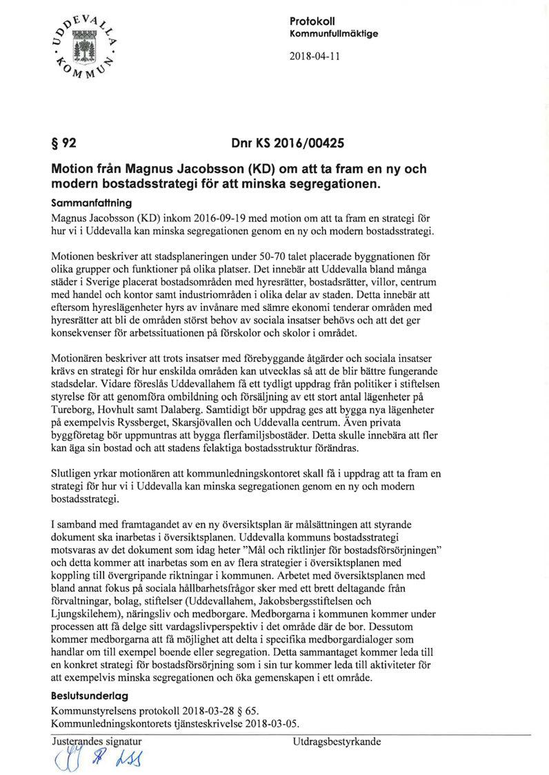 92 Dnr KS 2016/00425 Motion från Magnus Jacobsson (KO) om att ta fram en ny och modern bostadsstrategi för att minska segregationen.