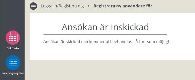 Föreningsförfrågan 9(9) 12. Eventuellt klicka på för att gå tillbaka ett steg i ansökan eller 13.