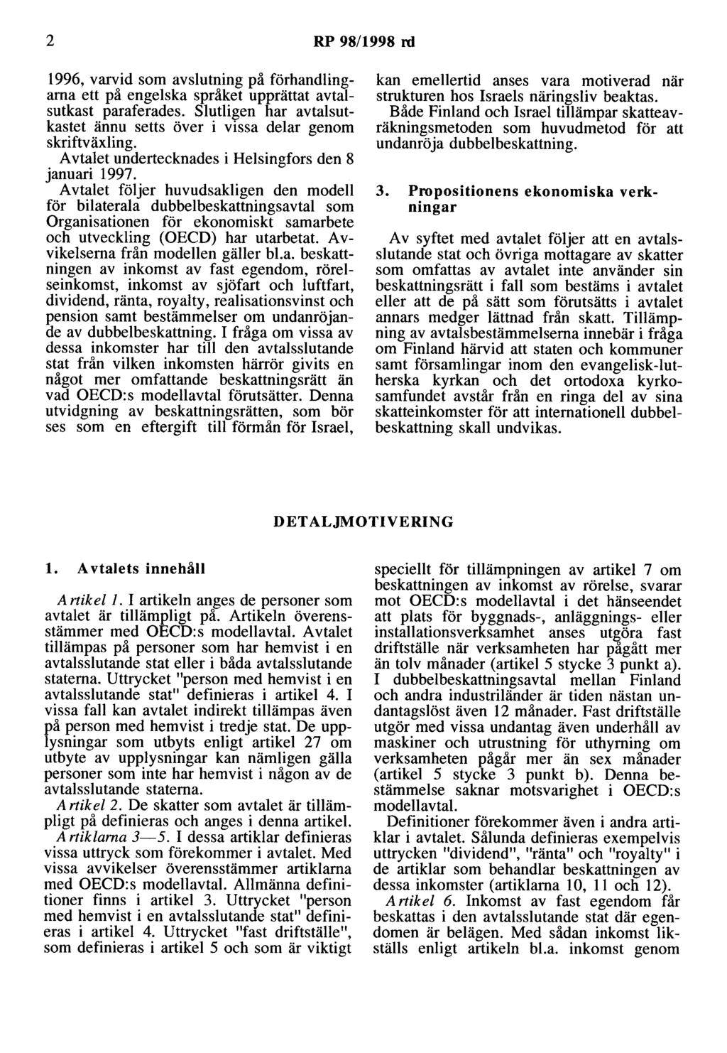 2 RP 98/1998 rd 1996, varvid som avslutning på förhandlingarna ett på engelska språket upprättat avtalsutkast paraferades.