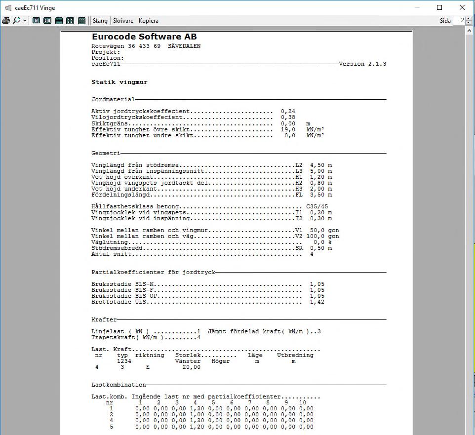 caeec711 Vinge Sidan 9(15) 4 Resultat Trycker på Rapport kommer programmet skrivs ut alla information som