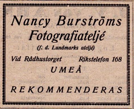 Burströms/Nancy Burström i Skellefteå Nancy Burström (1890-04-10 1971-01-05) f och d i Umeå. Gift 1938-11-08 med Karl August Georg Svensson (1886-1966) f i Umeå lf och d i Umeå sf.