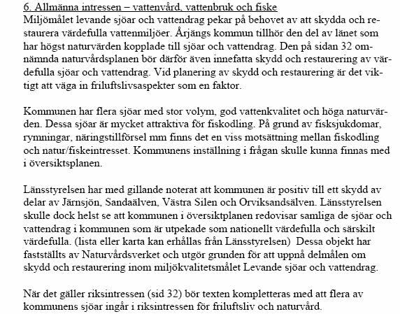 Per Gillberg framför, i yttrande 2008-03-14, förslag till komplettering och ändring av texten