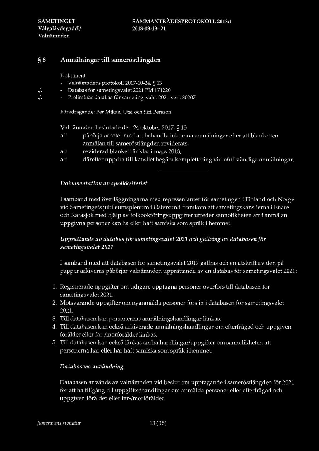 8 Anmälningar till sameröstlängden Dokument - s protokoll2017-10-24, 13./.