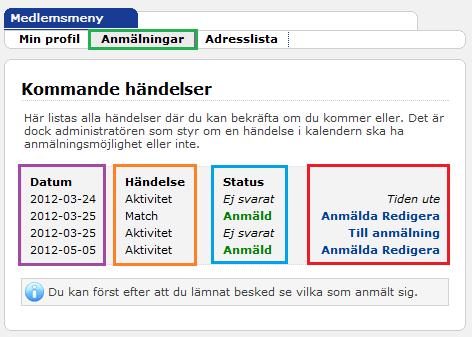 På startsidan då du har loggat in på hemsidan kan du snabbt och enkelt se aktuella anmälningsutskick. Här ser du vilket datum anmälningsutskicket gäller. Här ser du när sista svarsdagen är.