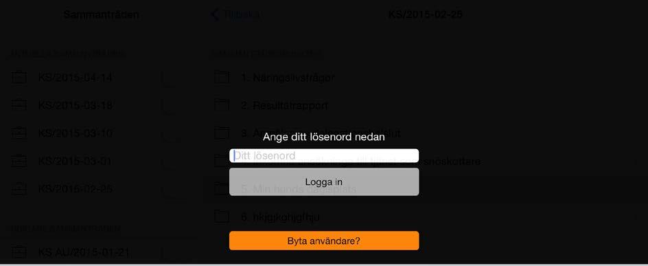 Använda LexMeeting Nästa gång du startar appen kommer det att komma en inloggningsruta. Där uppger du ditt lösenord och trycker på Logga in. I appen klickar du på Sammanträden i vänsterkanten.