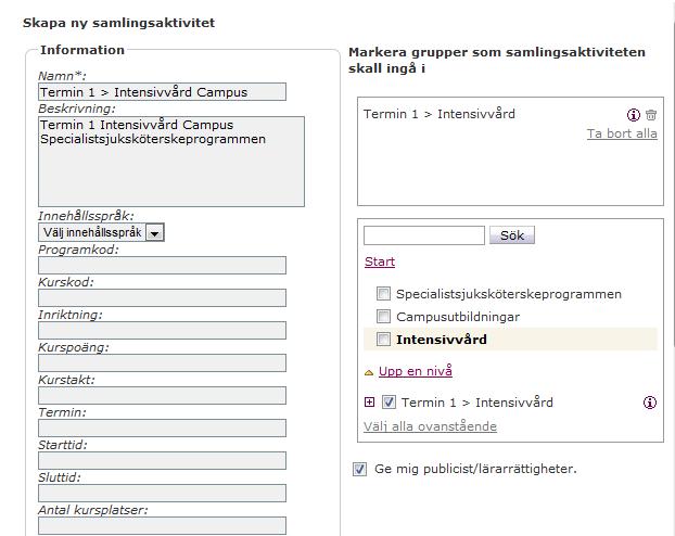 Nu ser du att gruppen läggs till i rutan med valda grupper.
