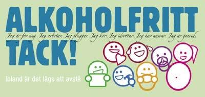 Alkohol Vi dricker inte alkohol när vi bär föreningens kläder/utrustning. Vi dricker inte alkohol på föreningens fester då minderåriga är med.