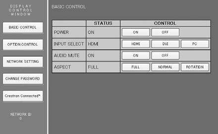 Alternativ BASIC CONTROL OPTION CONTROL NETWORK SETTING CHANGE PASSWORD Crestron Connected Detaljer BASIC CONTROL-skärmen visas. (se nedan) OPTION CONTROL-skärmen visas.