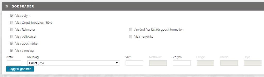 5. Godsrader Välj vilka uppgifter du vill fylla i för godset genom att sätta en bock i respektive kryssruta.