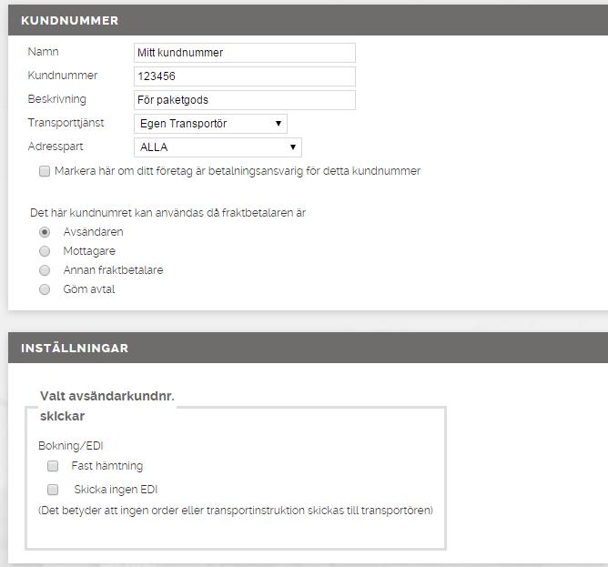 7. Har du valt Avsändare som fraktbetalare behöver du göra ytterligare inställningar enligt bilden nedan 1. Ditt eget valda namn på ditt kundnummer. 2. Det kundnummer du valt att använda. 3.