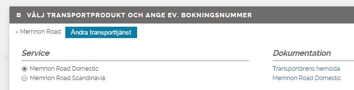 Transporttjänst Om du valt en transporttjänst i mallen visas den här.