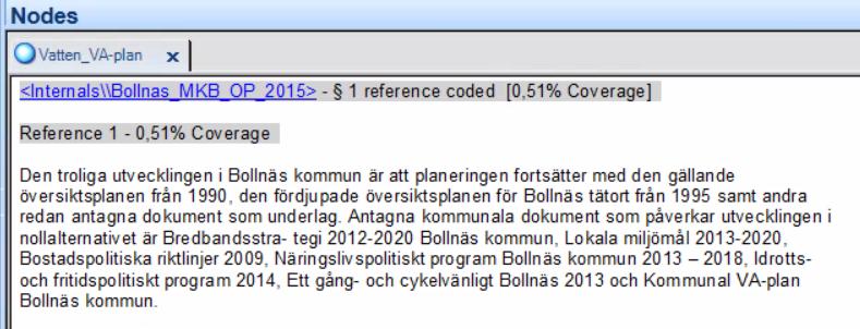 Uppföljning av kommuners vattenplanering i ÖP med hjälp av Nvivo-databas Skinnskatteberg 16 91 - Haninge 1 6 85 Söderköping 51 63 - Karlshamn 120