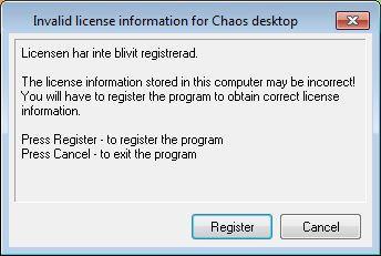Det gör du genom att högerklicka på Chaos desktop-ikonen och välj Kör som administratör (Run as administrator). Om datorn ej är ansluten till internet går det att göra en manuell registering.