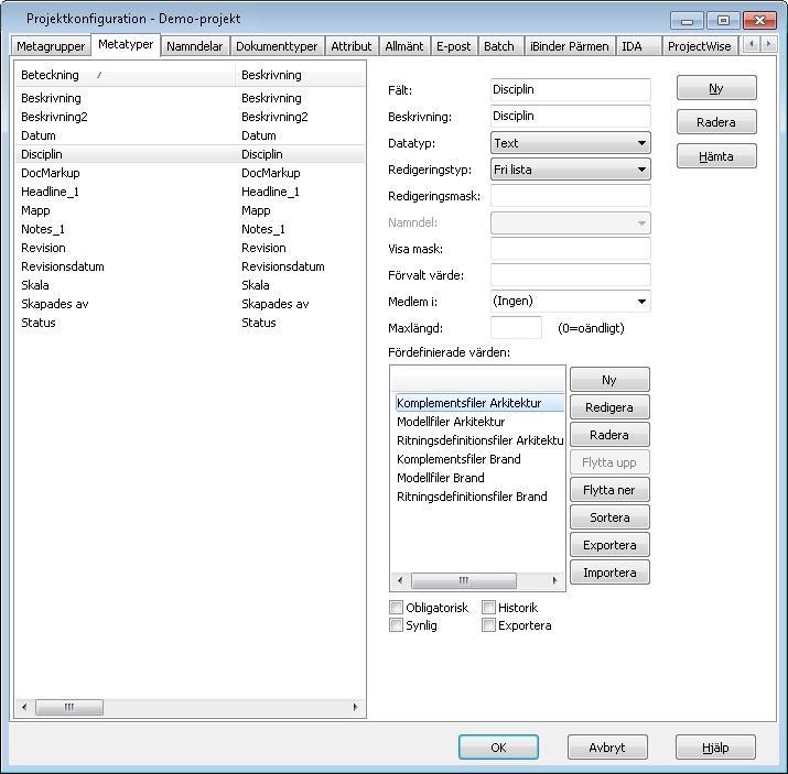 Chaos desktop manual I denna projektkonfiguration har en metatyp som heter Disciplin skapats. Den innehåller en förvalslista, som gör att användaren kan välja rätt mappnamn.