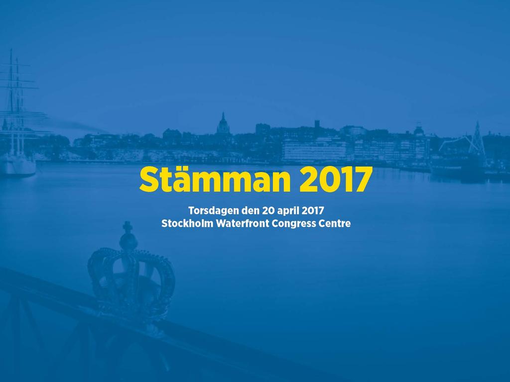 Föreningsstämman 2016 Hjärtligt välkomna den 21 april 2016