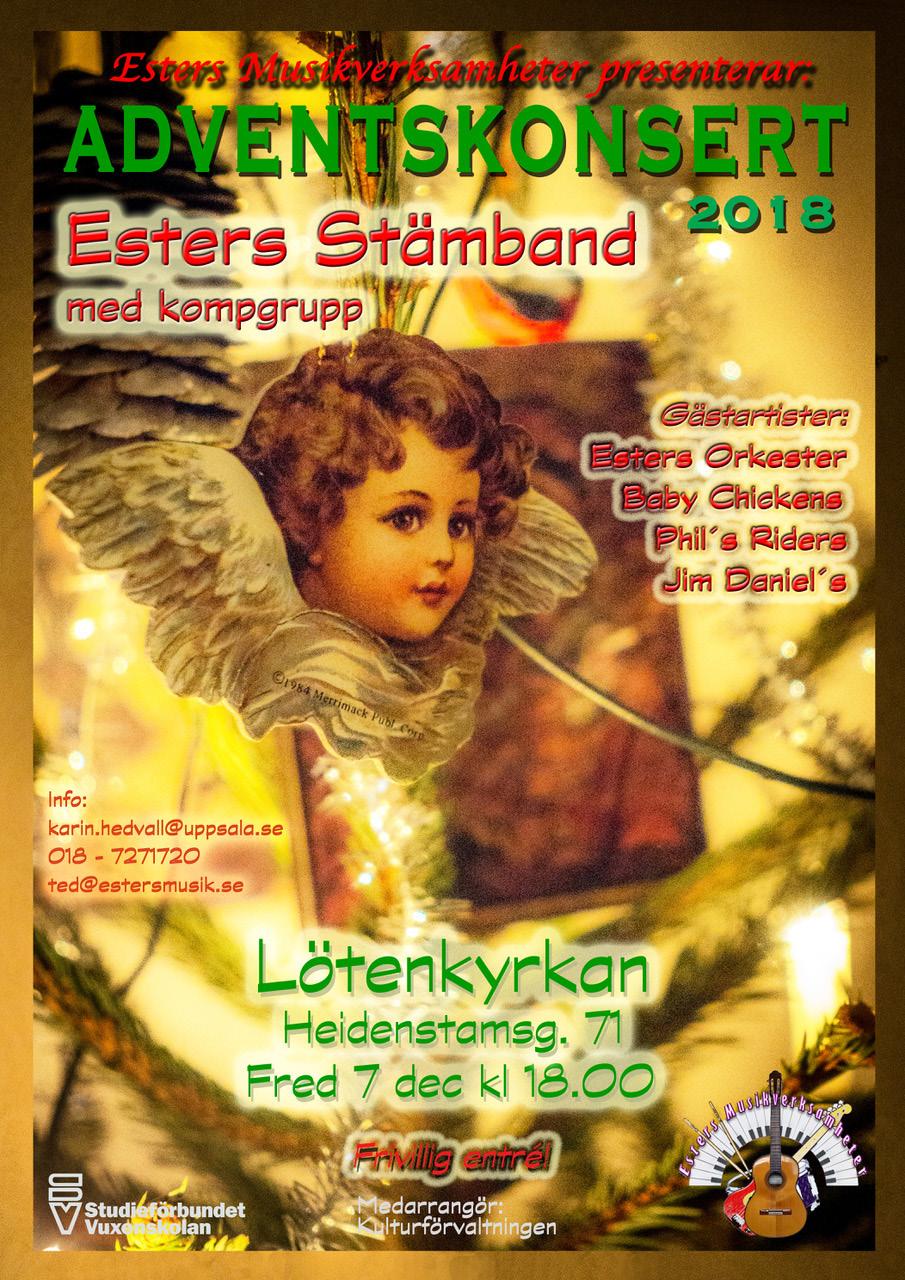 Esters musikverksamhet Än en gång välkomnar vi Esters musikverksamhet och deras adventskonsert.
