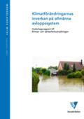 Sverige blir varmare och blötare "Klimatförändringarnas inverkan på