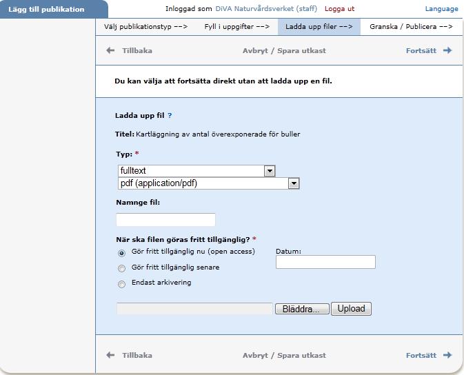 14. Ladda upp filer: Inrapportering inom Miljöövervakningen innebär alltid att bifoga en rapport i fulltext/pdf enligt avtal. Det går även att bifoga bilagor till en rapport.