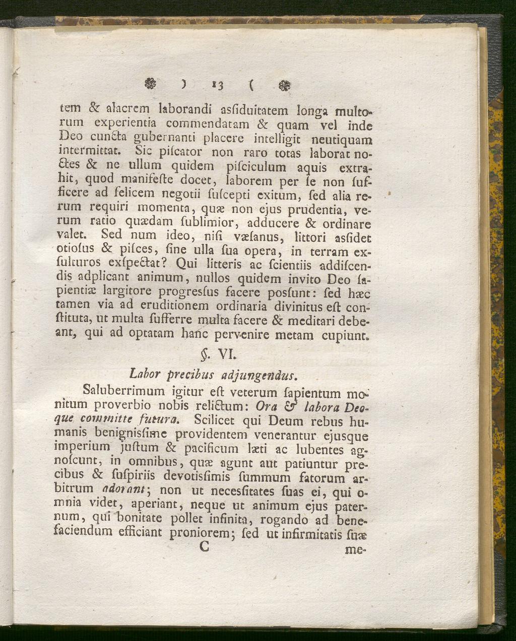 # ) *3 ( tem & ahcrem laborandi asfiduitatem longa multo rurn experientia commendatam & quam vel inde Deo cuntta gubernanti placere intelligit neutiquam interrnittat.