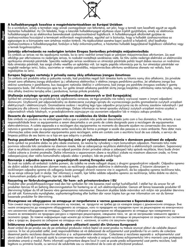 Kapitel 11 Information om bestämmelser och miljö EU Declaration of Conformity I enlighet med ISO/IEC 17050-1 och EN 17050-1 Tillverkarens namn: Tillverkarens adress: Hewlett-Packard Company 16399