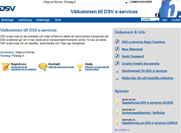 Support och kom-igång hjälp Ring vår support på 08-729 17 65 för frågor gällande DSV e-services. Logga in i e-services För att logga in i DSV e-services gå till DSVs hemsida: http://www.