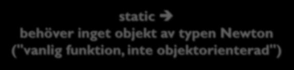 Syntax: Funktioner 19 Fil: Newton.py Fil: Newton.