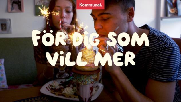 10 VI VILL MER Kommunals grundbudskap är Vi Vill Mer. Och det är precis så enkelt som det låter.