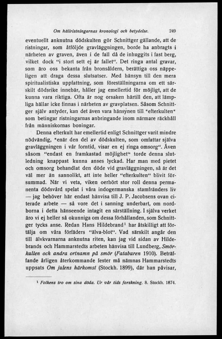 Om hällristningarnas kronologi och betydelse.