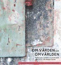 Om värden och omvärlden Hur får man syn på det till synes självklara?