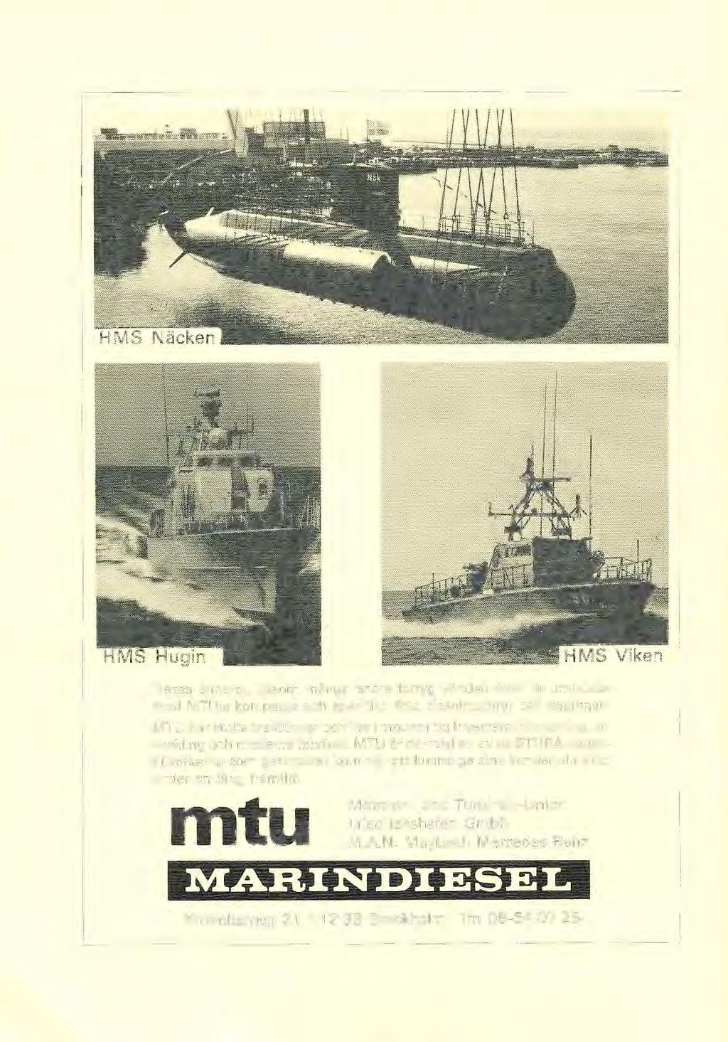 Dessa enheter, iksm många andra fartyg värden över, är utrustade med MTU:s