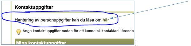 mail-adress kommer du att få ett mail när ärendet avslutats.