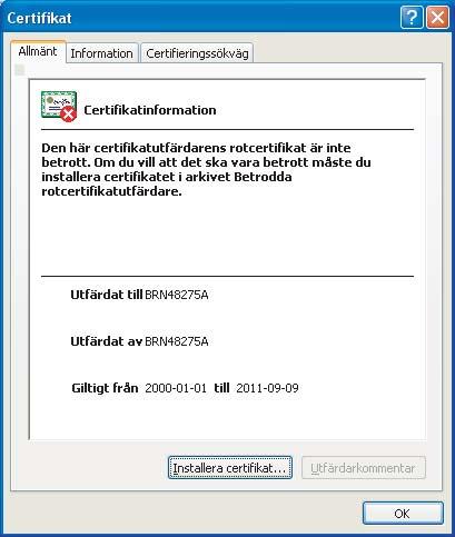Säkerhetsfunktioner d Klicka på Installera certifikat