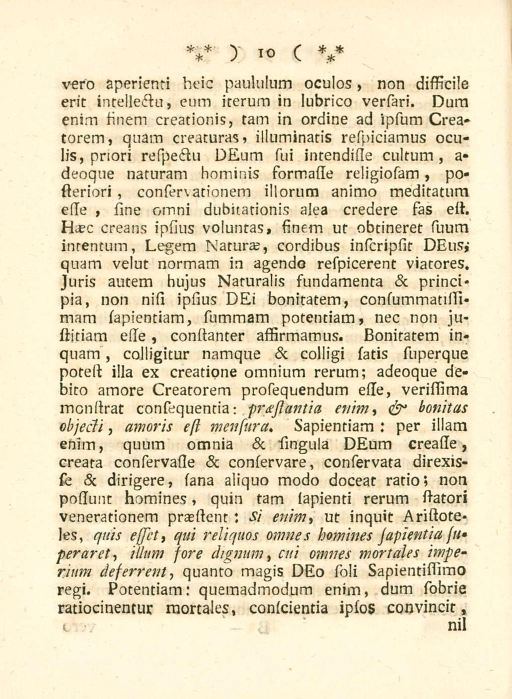 10 vero aperienti sicte paululum oculos, non dissicile erit intellectu, eum iterum in lubrico versari.