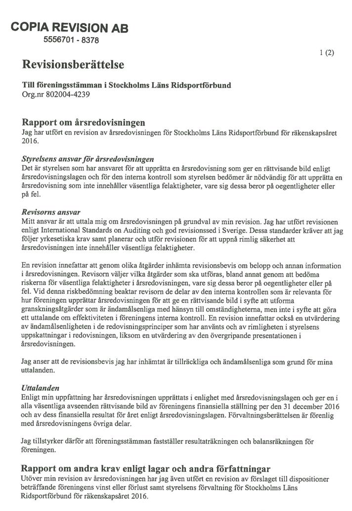 Slutord Det är för Stockholms Läns Ridsportförbund väsentligt att kunna bereda de stora grupperna barn och ungdomar, av vilka övervägande delen utgörs av flickor, en meningsfull verksamhet den långa