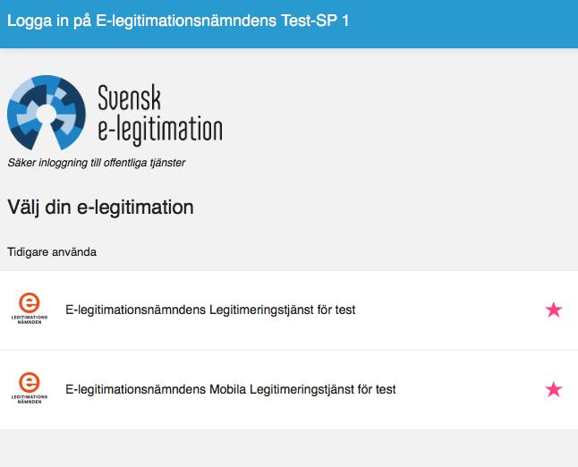Legitimering (SAML) Svensk e-legitimation E-tjänst Välj