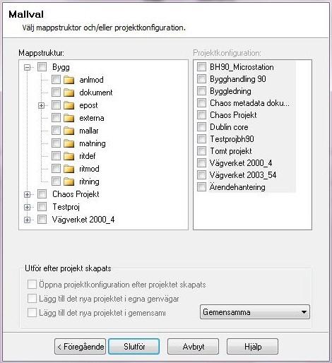 Komplettera projekt Arbeta med Syftet med funktionen är att kunna komplettera ett projekt med ytterligare mappar från en mall. Många projektmallar innehåller en ganska omfattande mappstruktur.