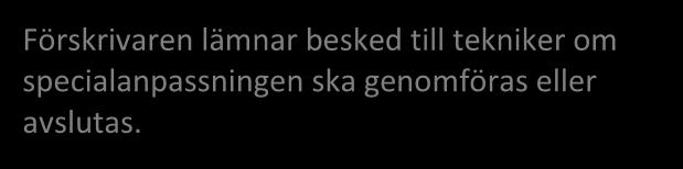 Kan vara hjälpmedelstekniker, hjälpmedelskonsulent eller det utförare som anlitas av hjälpmedelscentralen.