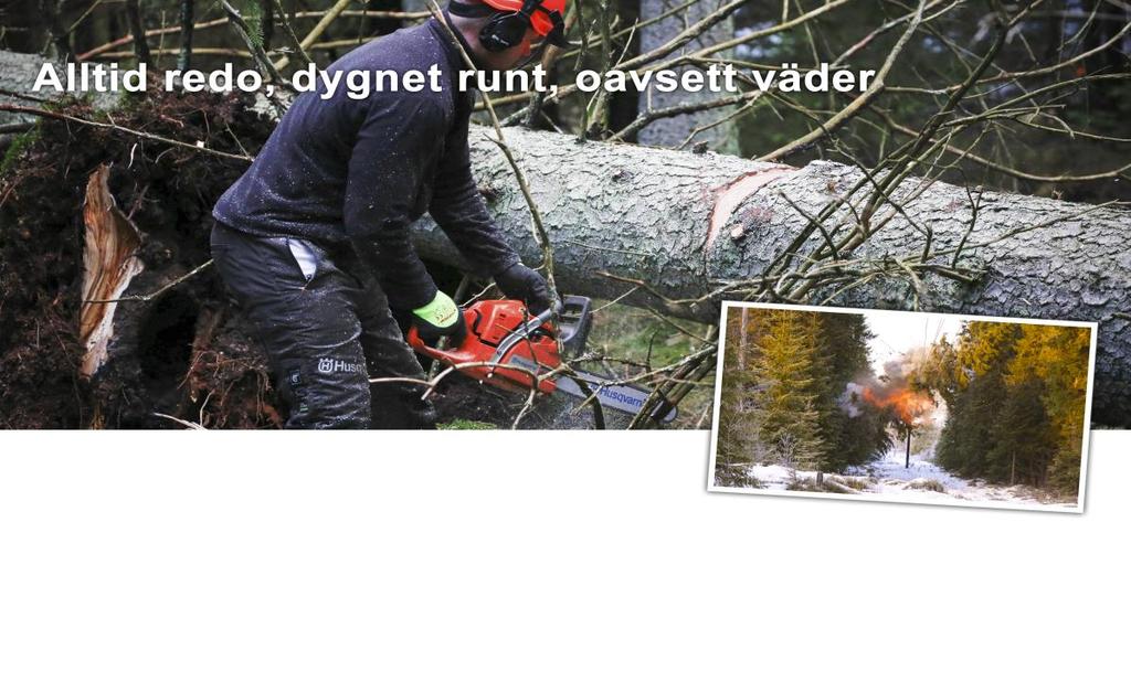 Dämmet, Härryda När elavbrott inträffar Oavsett väder finns vi här på plats i Härrydaområdet. Vi är alltid redo, dygnet runt.