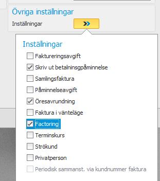 Löpande hantering Kundregister I denna rutin finns inställningen Factoring, som styr om fakturor till kunden ska exporteras till factoringföretag.