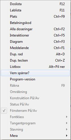 I Mera-menyn finns ett antal genvägar till knappar, möjlighet att öppna listan i listboxar mm. Vem spärrar? används för att se vem som har en patient öppen.