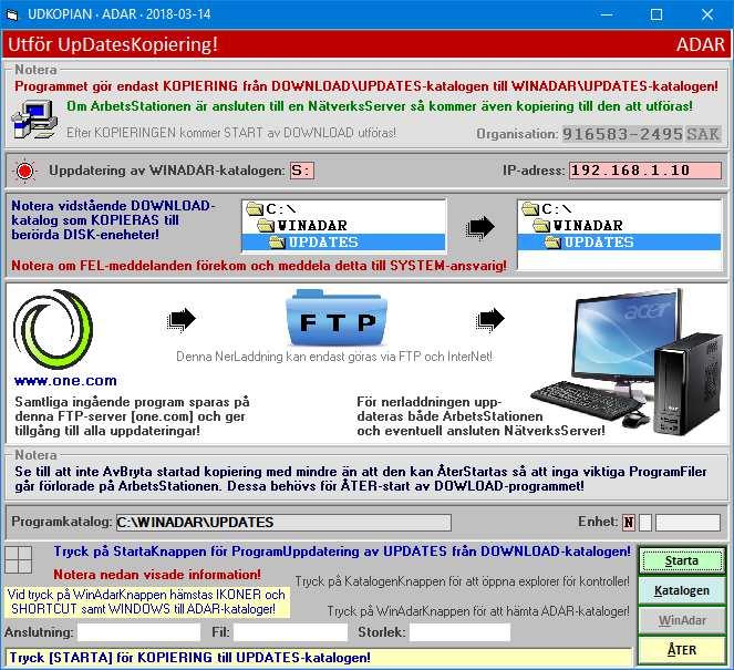 4 Programmet UDKOPIAN startas av DOWNLOAD-programmet och utför den avsedda kopieringen till den lokala [C] hårddiskens WINADAR\UPDATES-katalog.