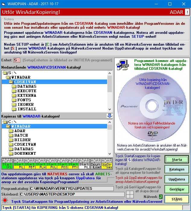 att kopiera CDSKIVAN-katalogen till avsedda WINADAR-kataloger och nedanstående visas för pågående kopiering.